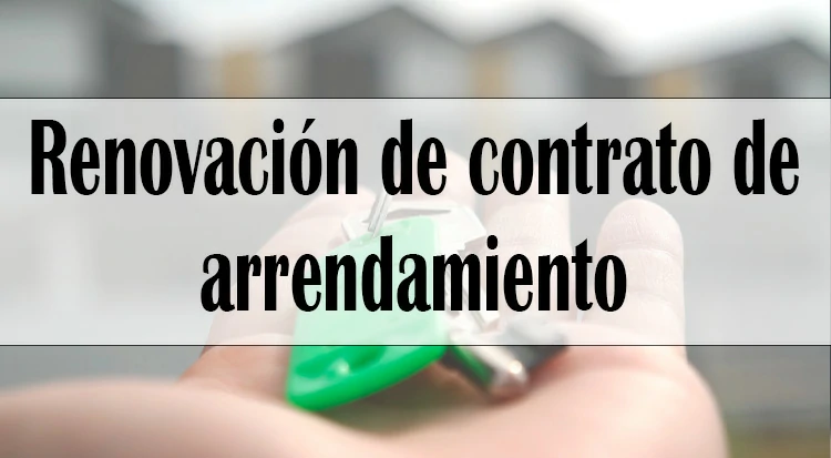 Renovación de contrato de alquiler Perú
