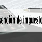 Cómo solicitar una exención de impuestos en Perú