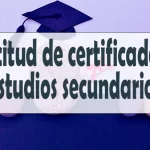 Solicitud de certificado de estudios secundarios
